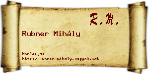 Rubner Mihály névjegykártya